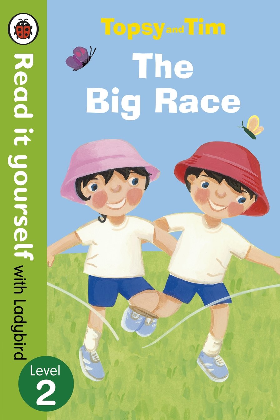 Topsy and Tim: The Big Race - Read it yourself with Ladybird: Level 2 General education