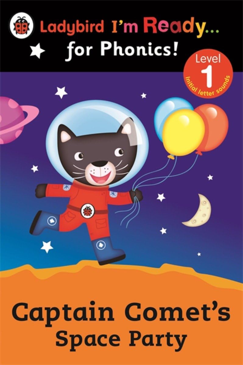 Captain Comet's Space Party Ladybird I'm Ready for Phonics: Level 1 Non-fiction