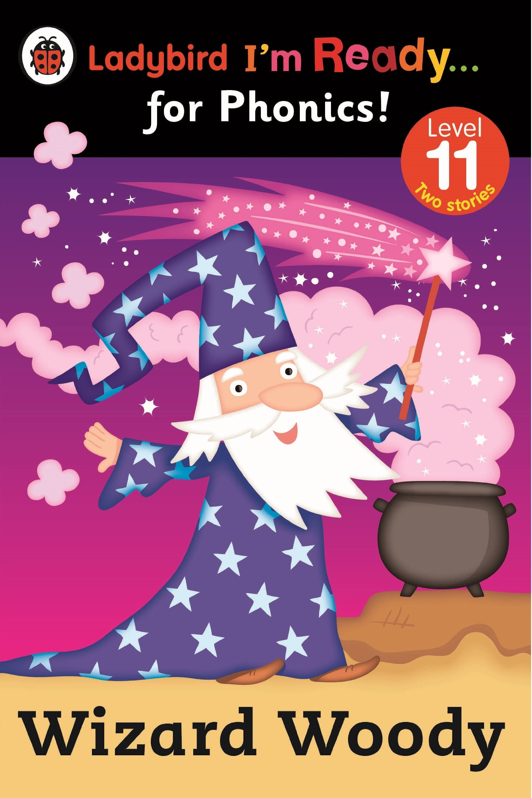 Wizard Woody: Ladybird I'm Ready for Phonics Level 11 General education