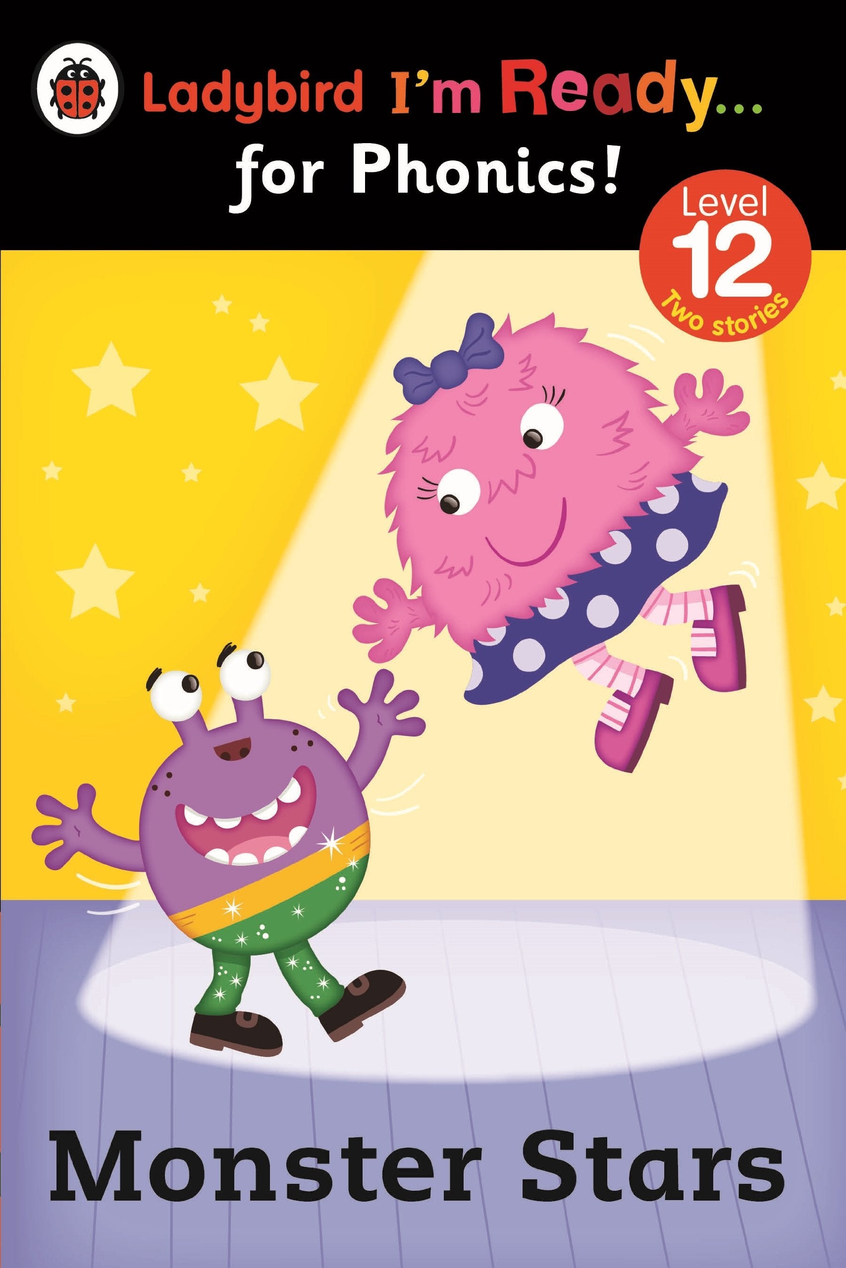 Monster Stars: Ladybird I'm Ready for Phonics Level 12 General education