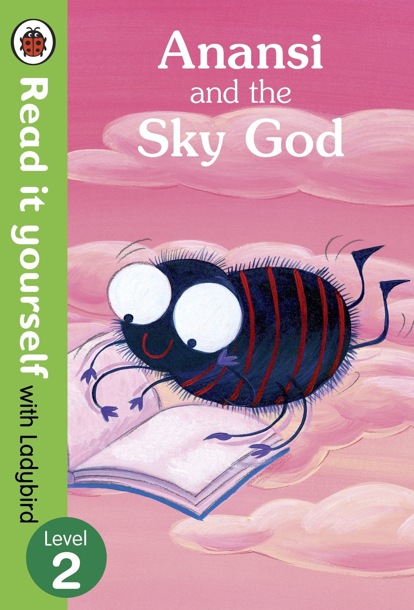 Anansi and the Sky God: Read it yourself with Ladybird: Level 2 Novels & Short Stories