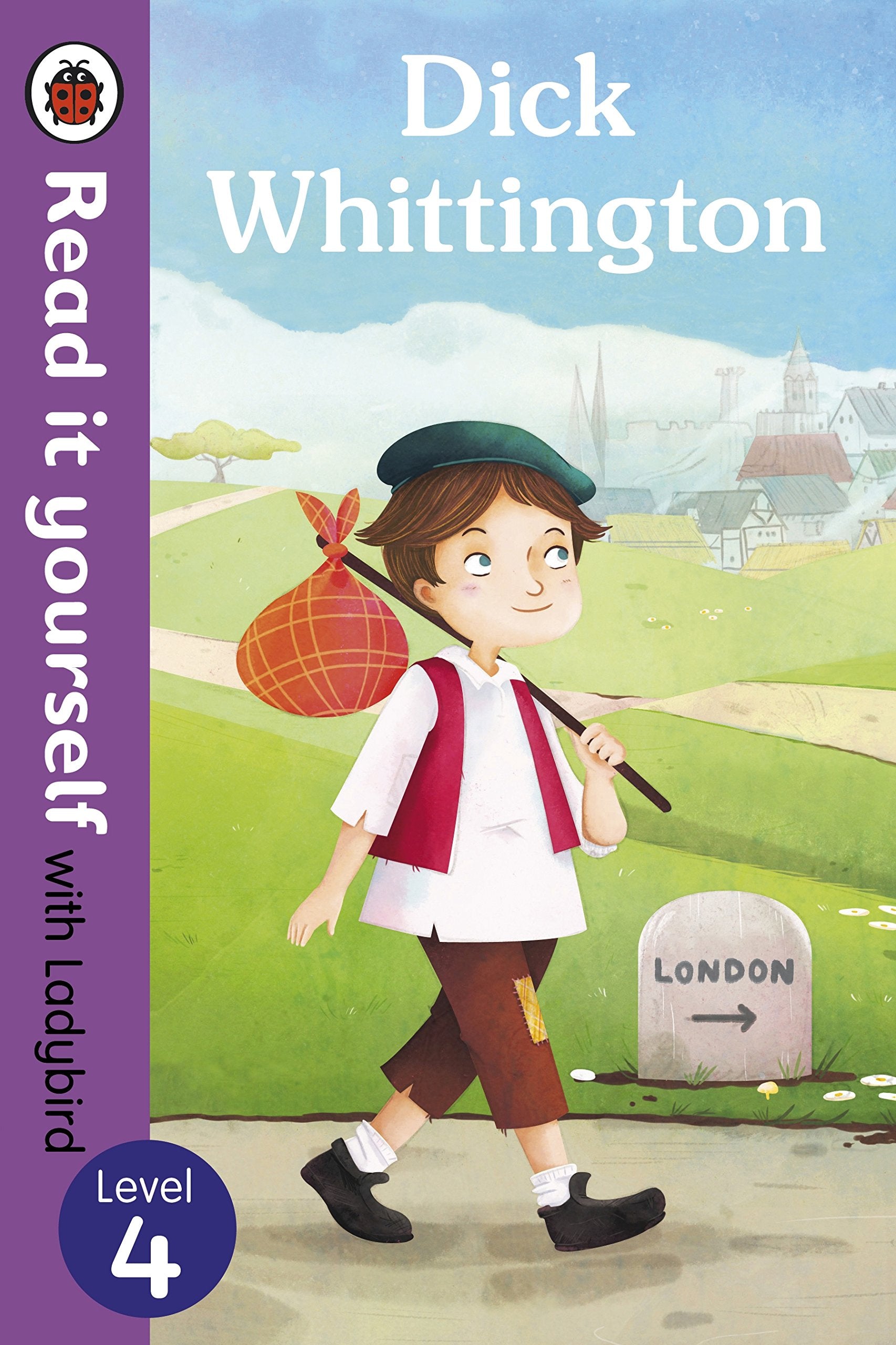 Dick Whittington - Read it yourself with Ladybird: Level 4 book