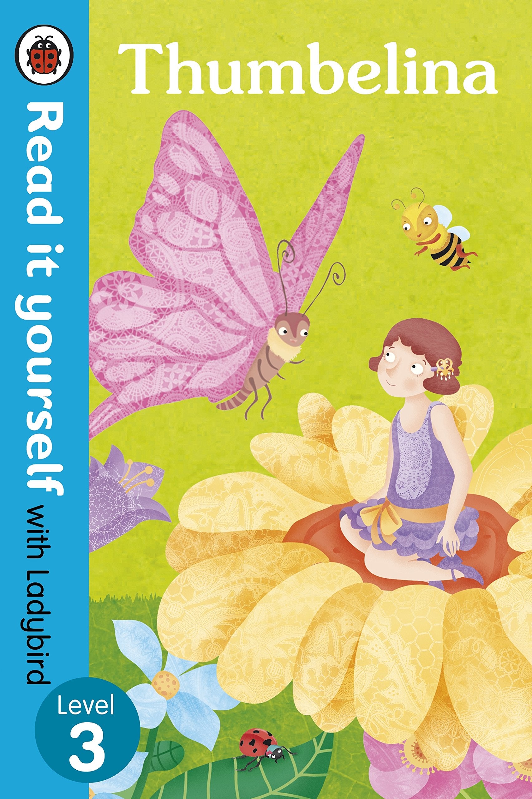Thumbelina - Read it yourself with Ladybird: Level 3 Computer Science