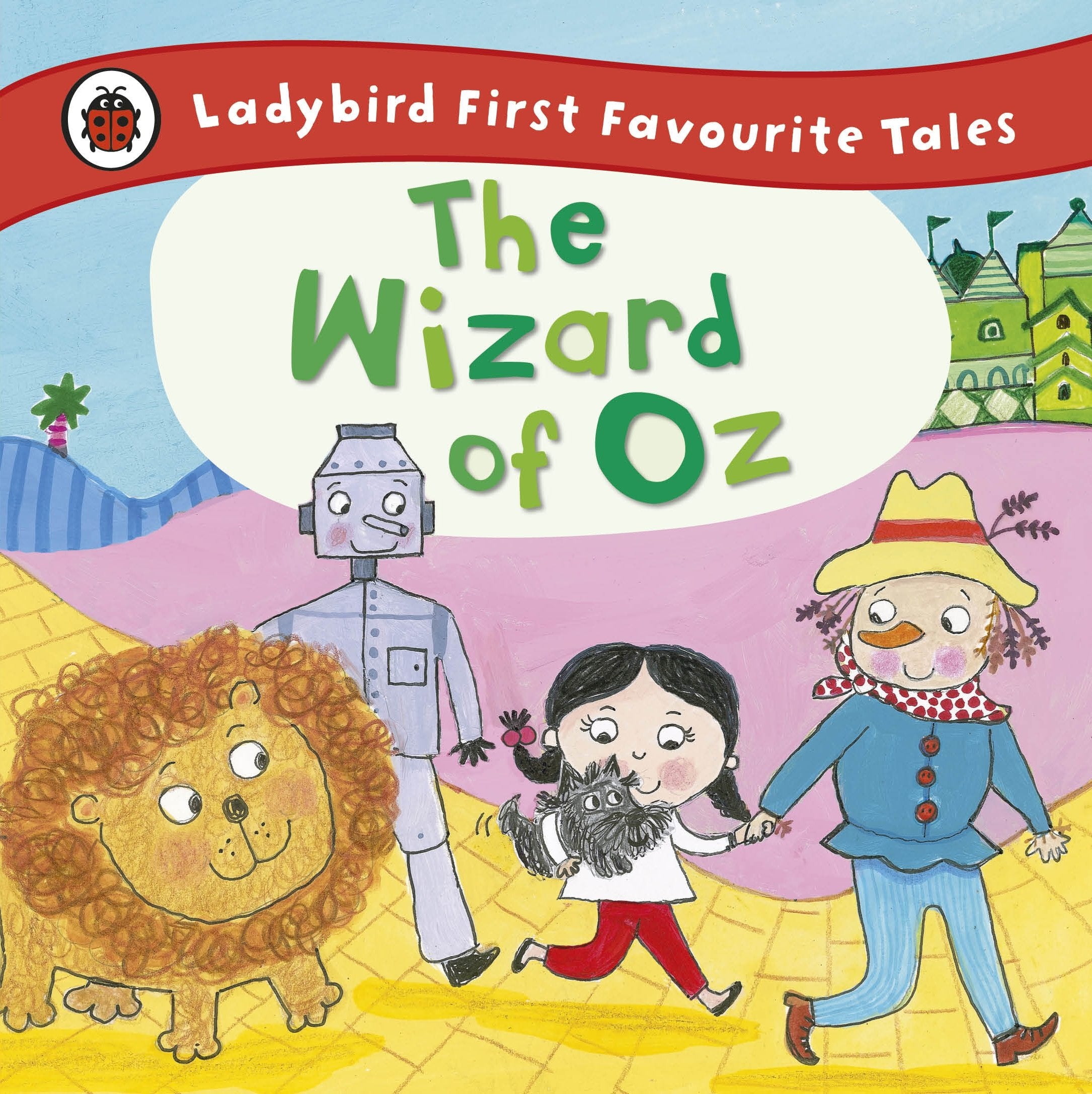 The Wizard of Oz: Ladybird First Favourite Tales Non-fiction
