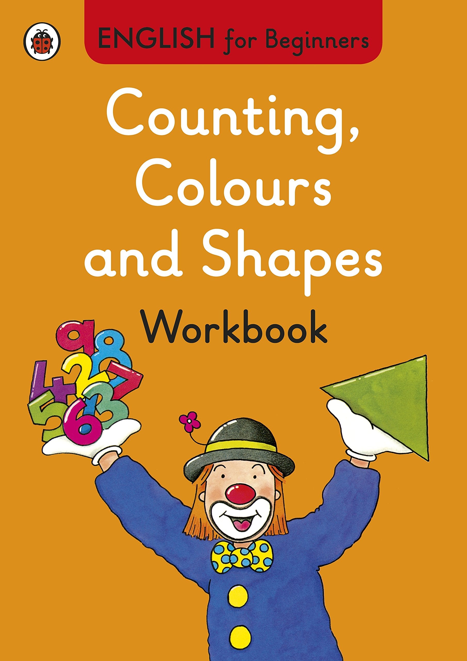 Counting, Colours and Shapes workbook: English for Beginners Non-fiction