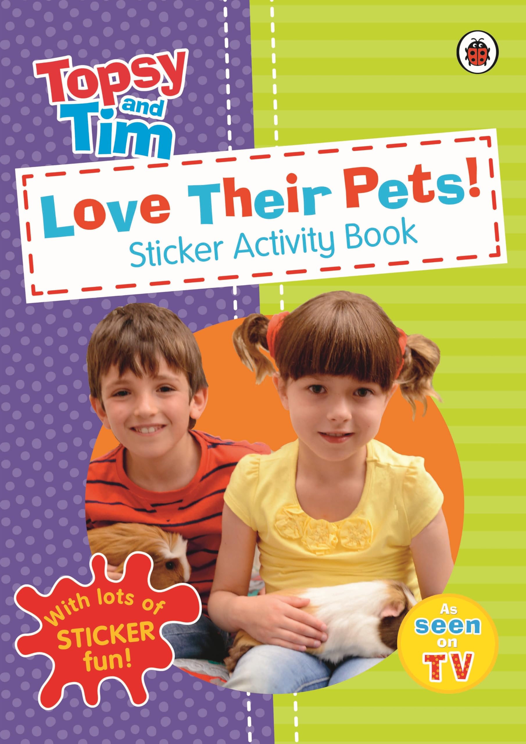 Love Their Pets: A Ladybird Topsy and Tim sticker book Novels & Short Stories