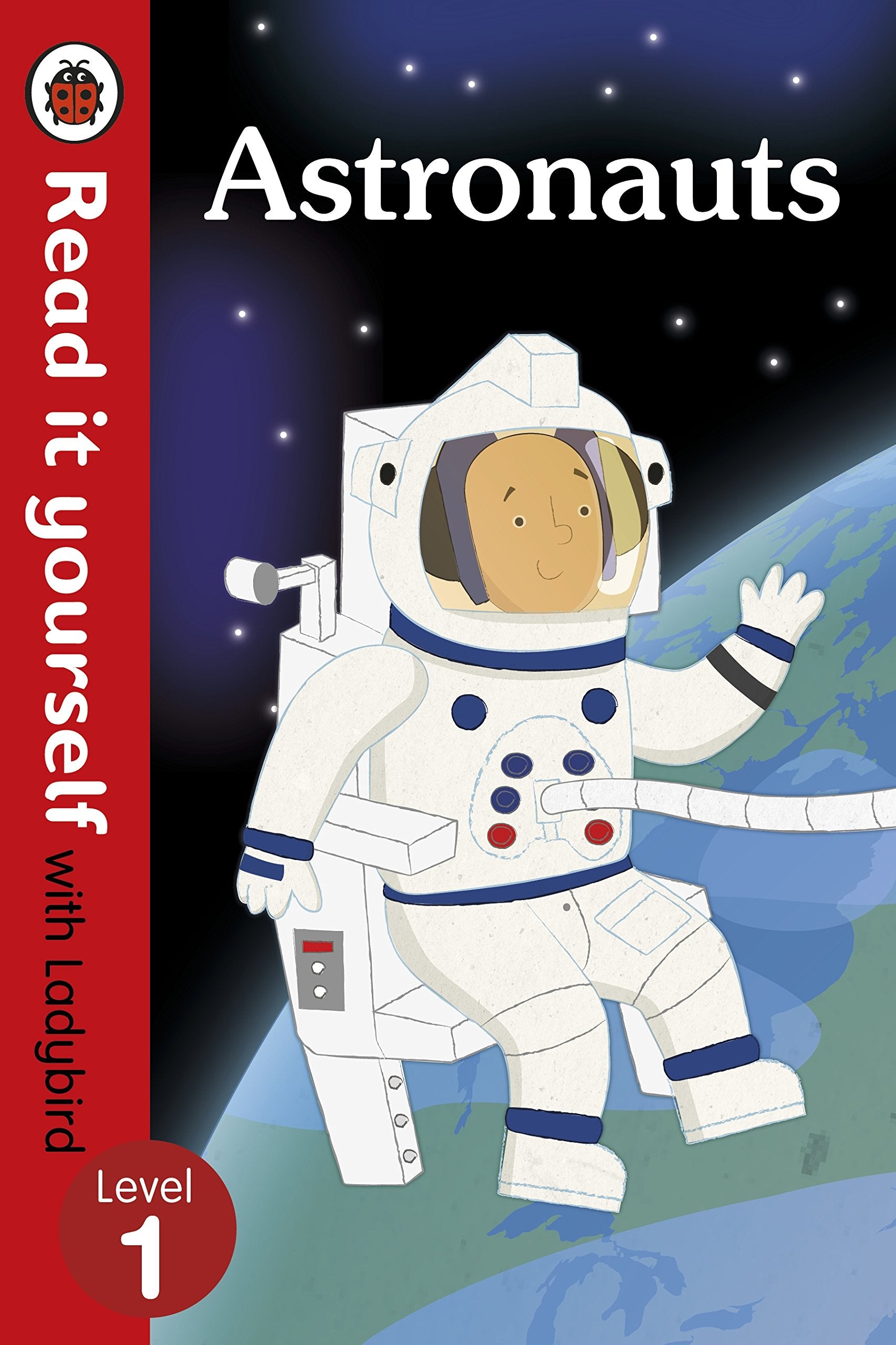 Astronauts - Read it yourself with Ladybird: Level 1 (non-fiction) Non-fiction