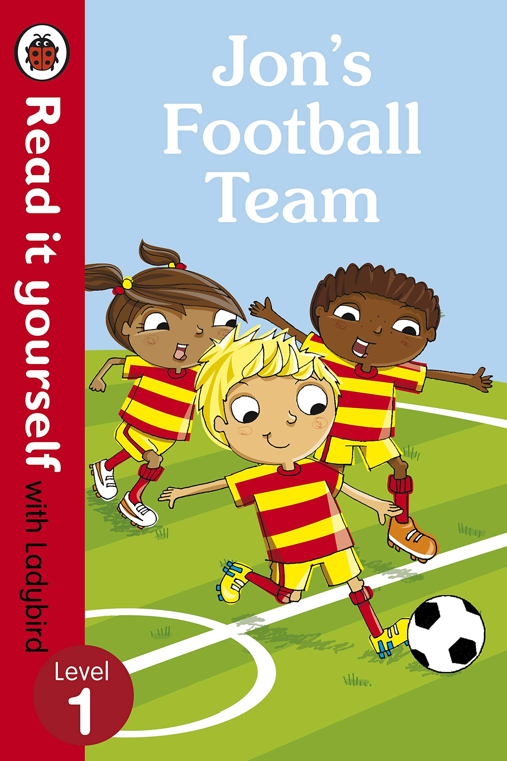 Jon's Football Team - Read it yourself with Ladybird: Level 1 Leisure & Fun