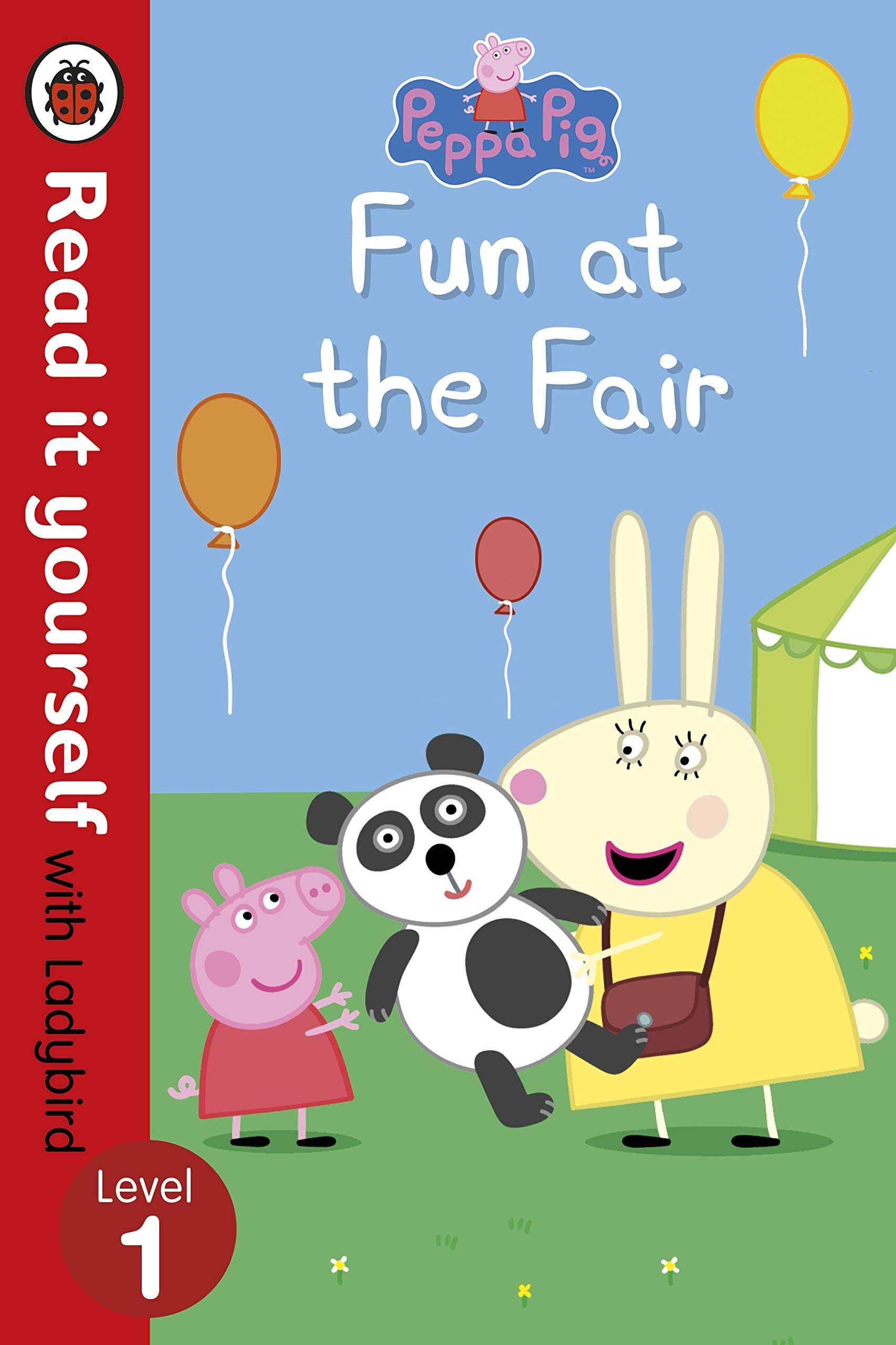 Peppa Pig: Fun at the Fair - Read it yourself with Ladybird: Level 1 Historical Fiction