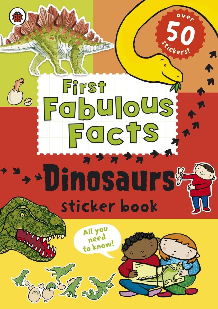 Ladybird First Fabulous Facts: Dinosaurs Sticker Book Non-fiction