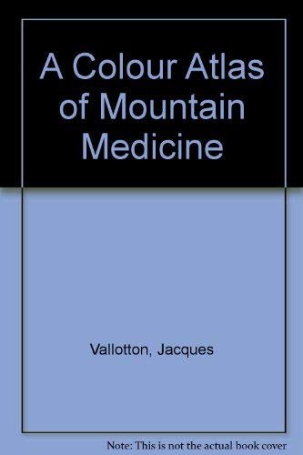 A Colour Atlas of Mountain Medicine book