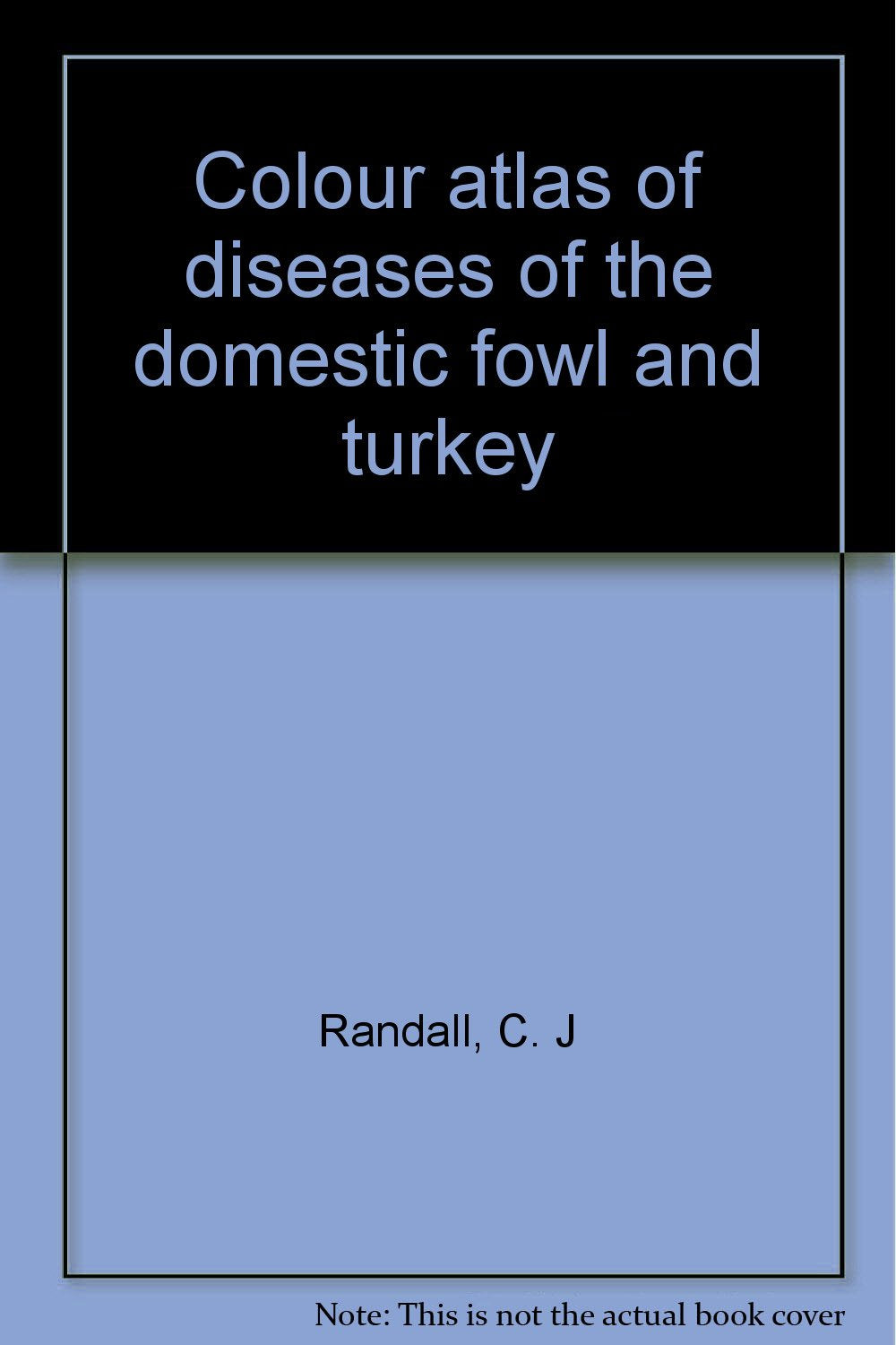 Colour atlas of diseases of the domestic fowl and turkey Books
