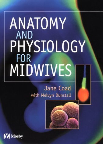 Anatomy and Physiology for Midwives Medicine