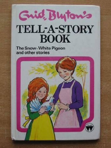 The Snow White Pigeon and other Stories (Tell-A-Story) book
