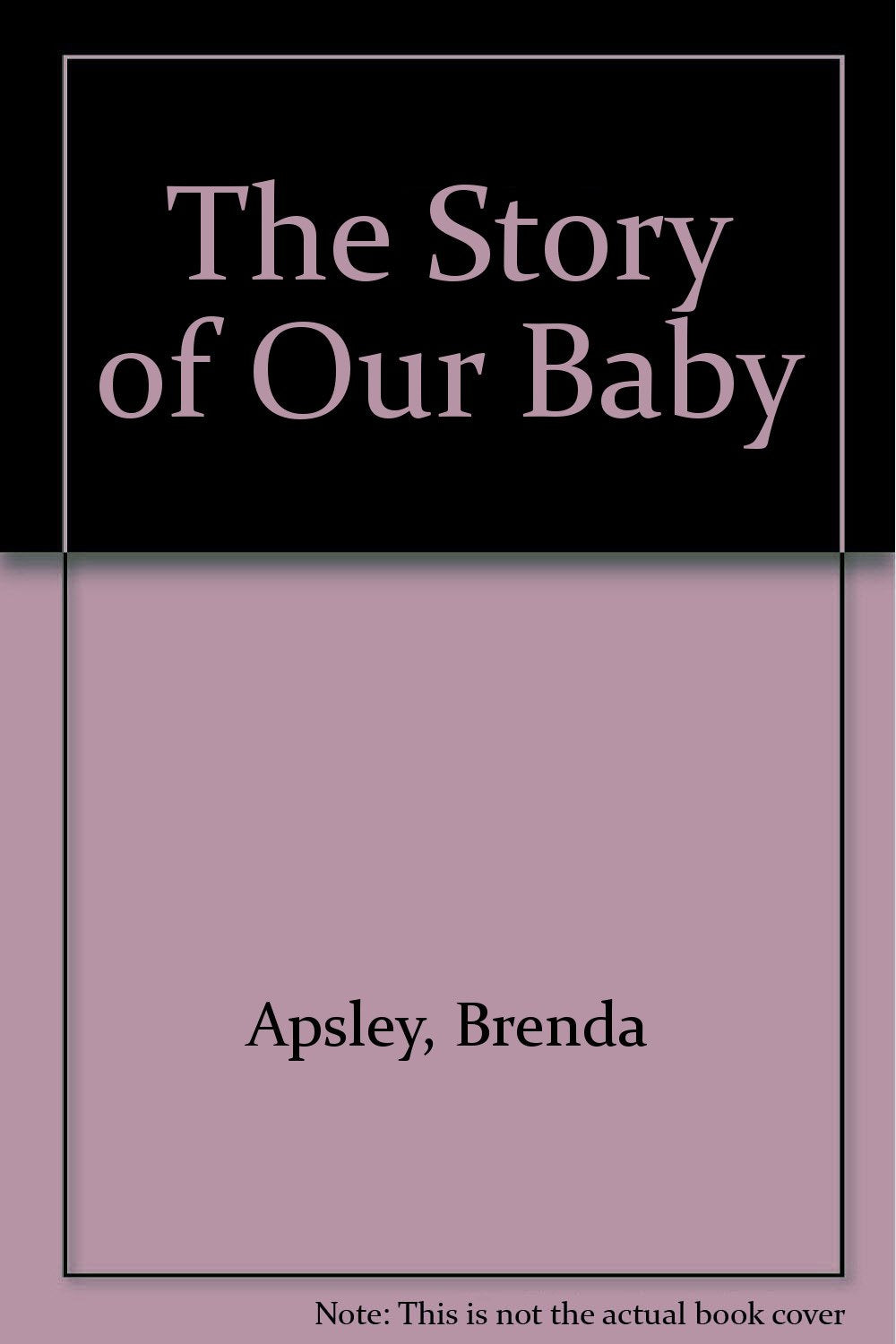 The Story of Our Baby book