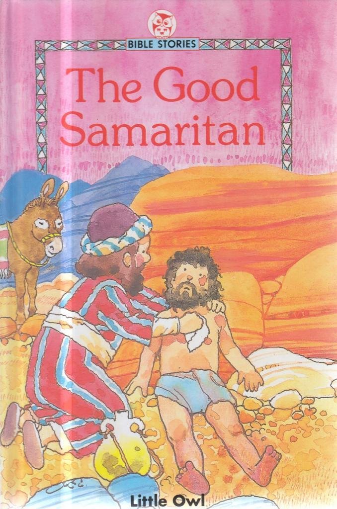 Good Samaritan (Little Owl Bible Stories) Non-fiction
