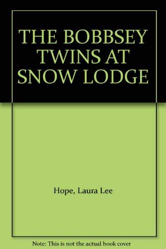 THE BOBBSEY TWINS AT SNOW LODGE Books
