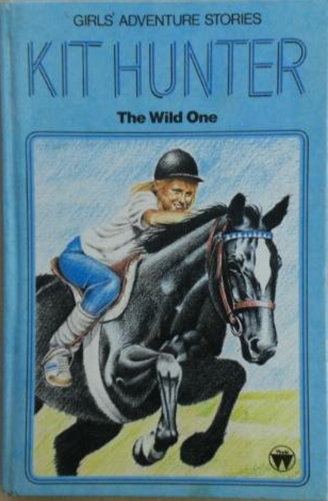 Kit Hunter, the Wild One (Girls' adventure stories) Books