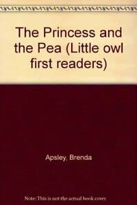 The Princess and the Pea (Little owl first readers) Books