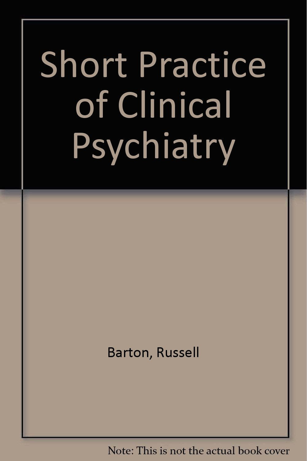 Short Practice of Clinical Psychiatry Books