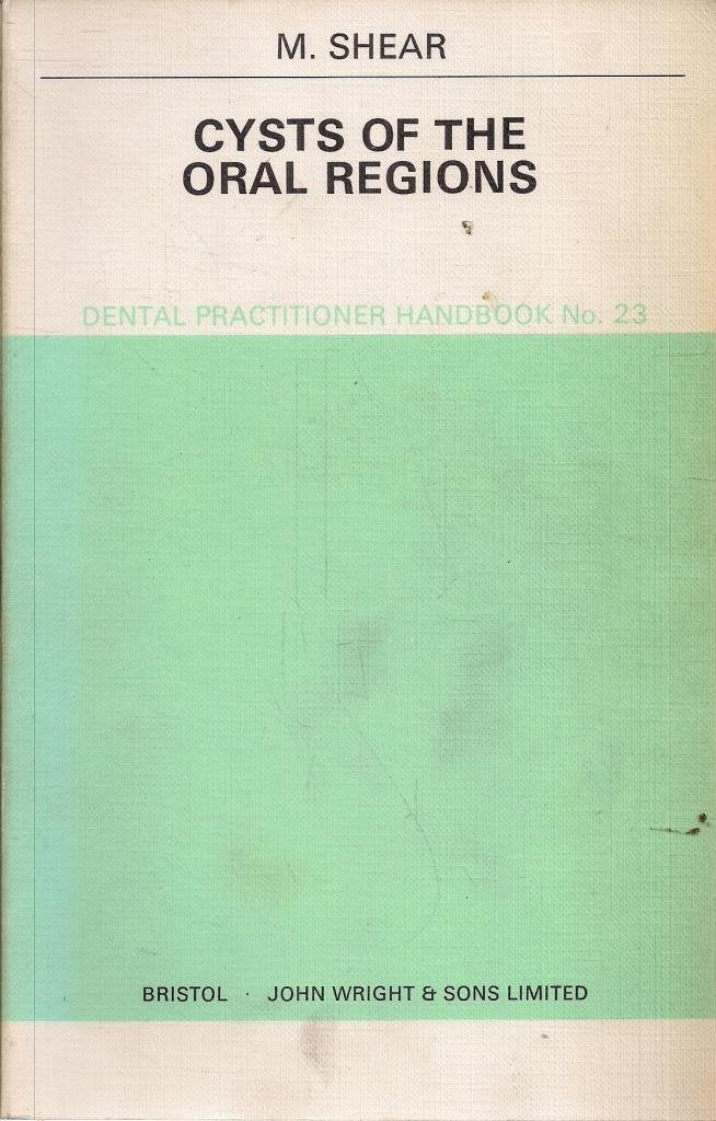 Cysts of the Oral Region (Dental Practical Handbooks) Books
