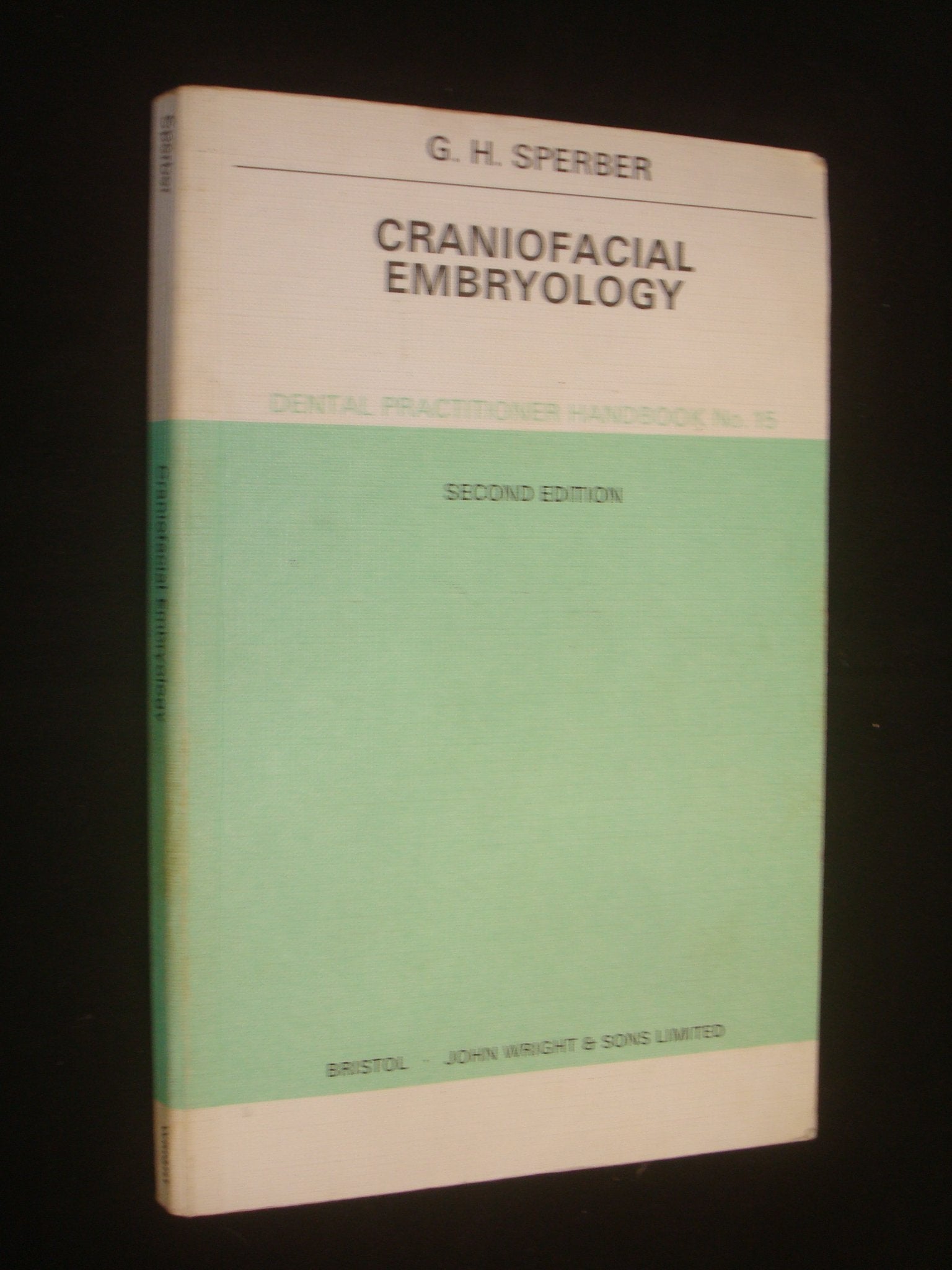 Craniofacial Embryology (Dental Practical Handbooks) Books