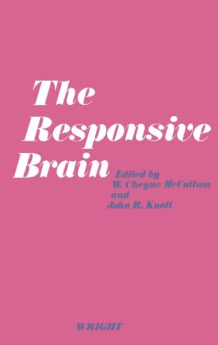 The Responsive Brain: The Proceedings of the Third International Congress on Event-Related Slow Potentials of the Brain Medicine