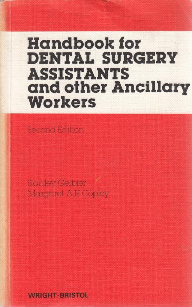 Handbook for Dental Surgery Assistants and Other Ancillary Workers Medicine