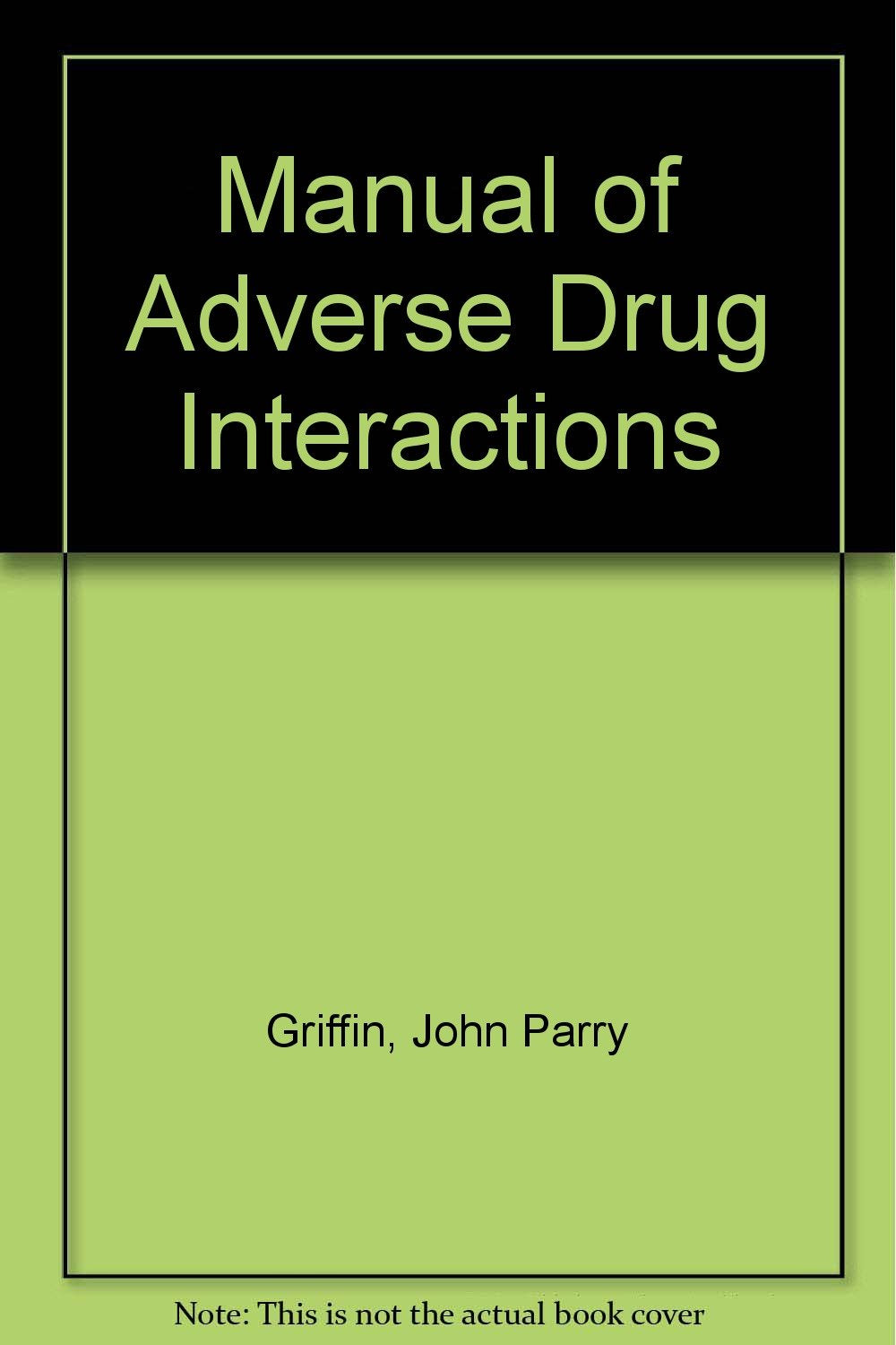 Manual of Adverse Drug Interactions Medicine