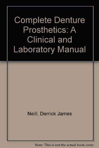 Complete Denture Prosthetics: A Clinical and Laboratory Manual Medicine