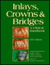 Inlays, Crowns and Bridges: A Clinical Handbook Medicine