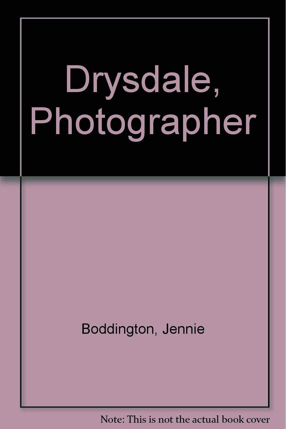 Drysdale, Photographer Memories