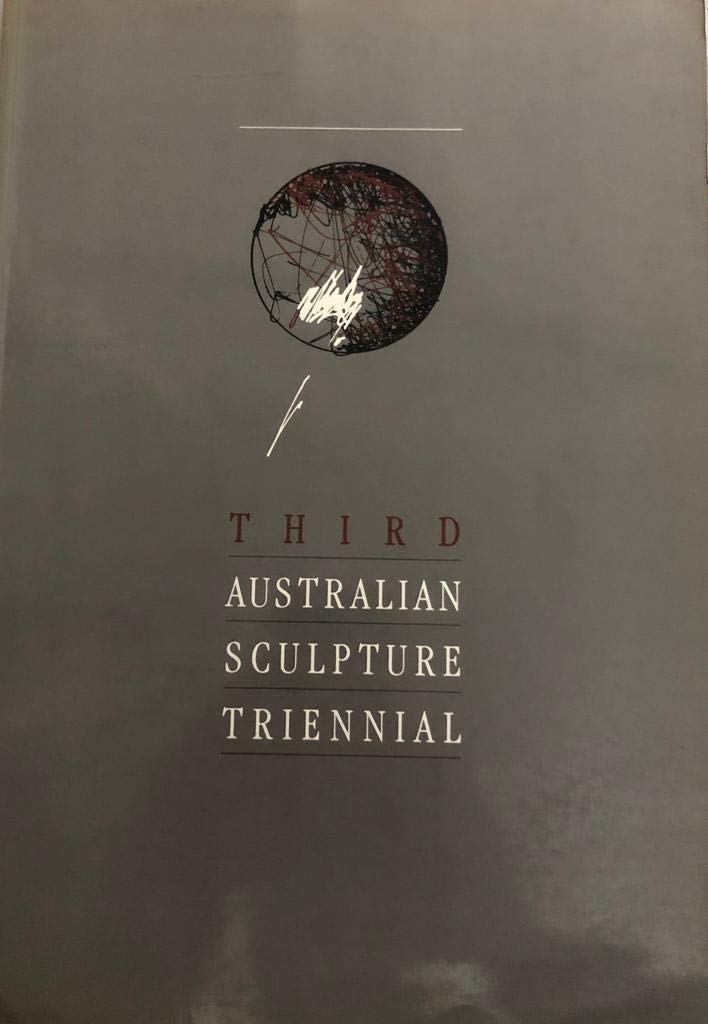 Third Australian Sculpture Triennial: 16 September to 22 October 1987 Books