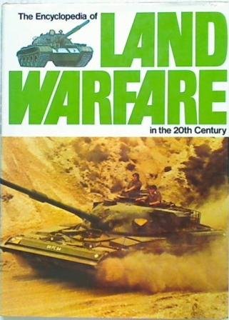 The Encyclopedia of Land Warfare in the 20th Century book