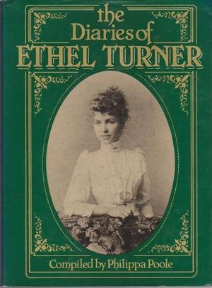 The diaries of Ethel Turner book