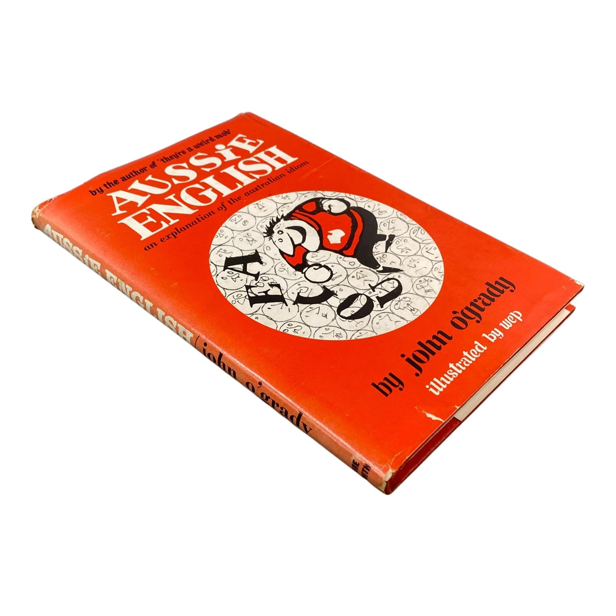 Aussie English: An Explanation of the Australian Idiom Books