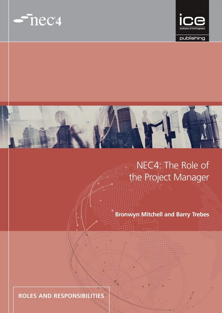 NEC4: The Role of the Project Manager (Roles and Responsibilities) Business & Technology