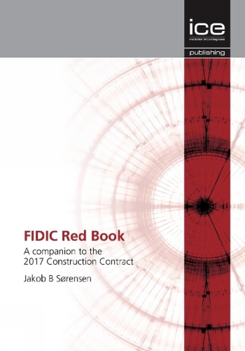 FIDIC Red Book: A Companion to the 2017 Construction Contract book