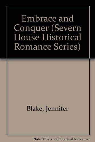 Embrace and Conquer (Severn House Historical Romance Series) Historical Fiction