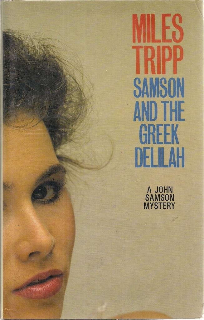 Samson and the Greek Delilah (A John Samson mystery) Contemporary literature