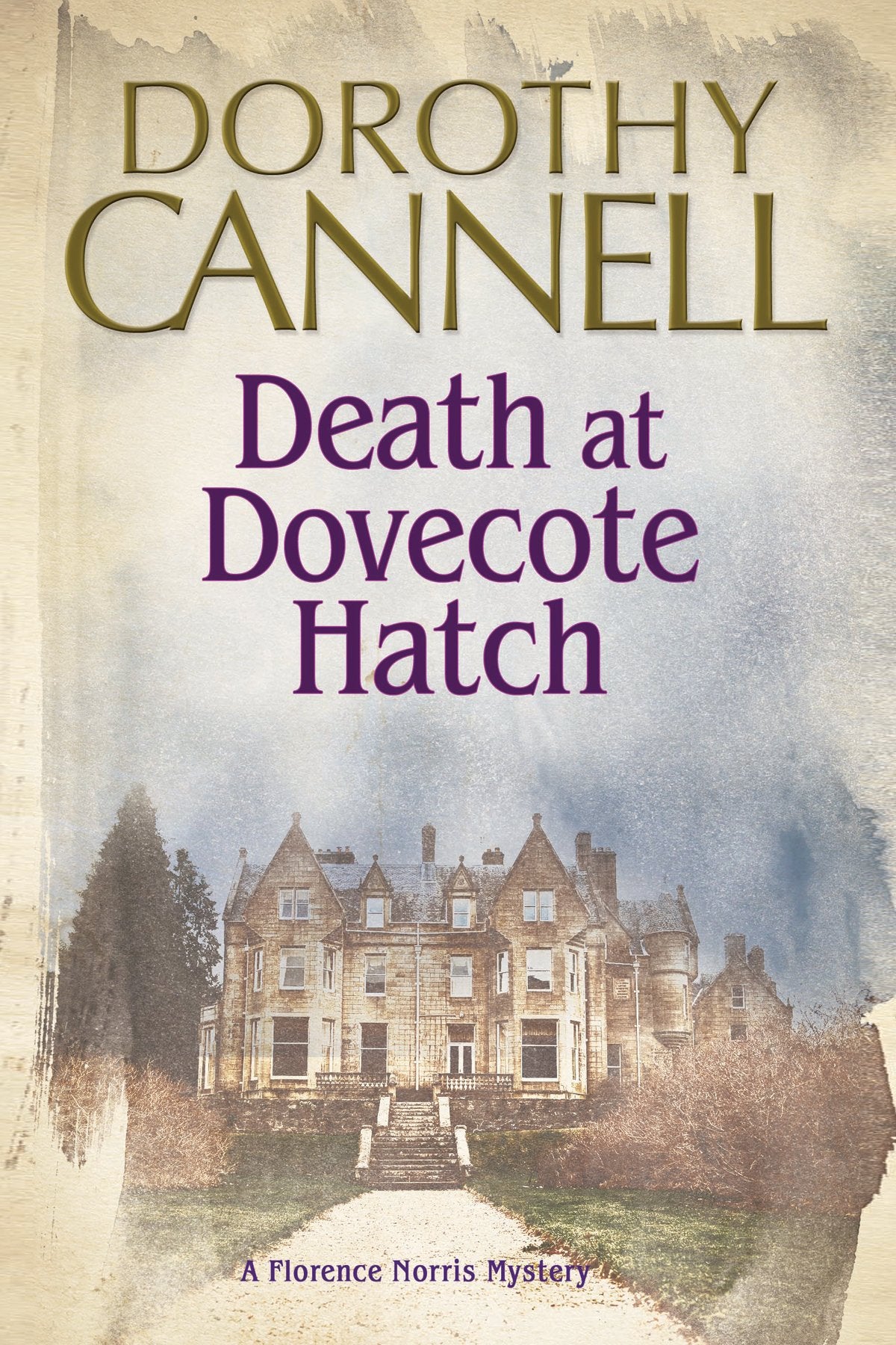 Death at Dovecote Hatch: A 1930s Country House Murder Mystery (The Florence Norris Mysteries, Band 2) Historical Fiction