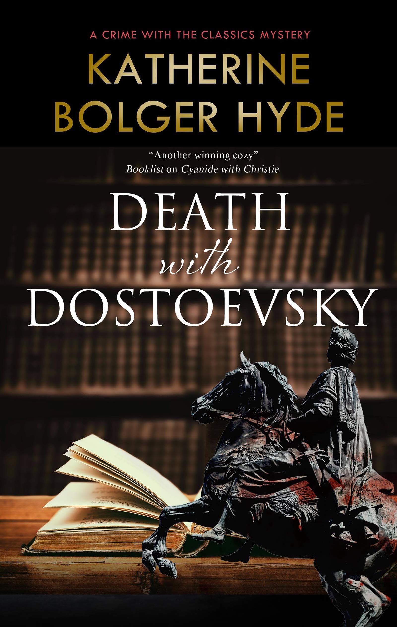 Death with Dostoevsky (Crime With the Classics, 4, Band 4) Detective & CSI