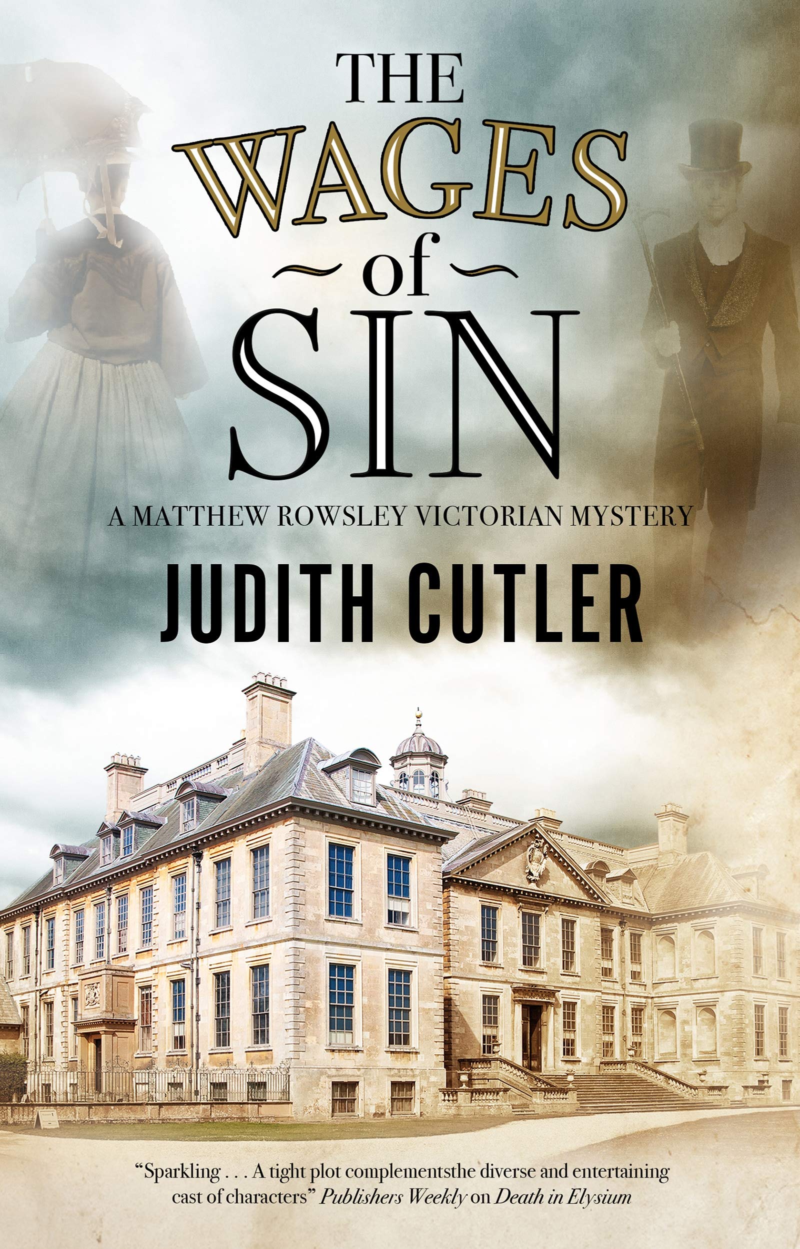 The Wages of Sin (Matthew Rowsley Mysteries, 1, Band 1) Horror & Mystery