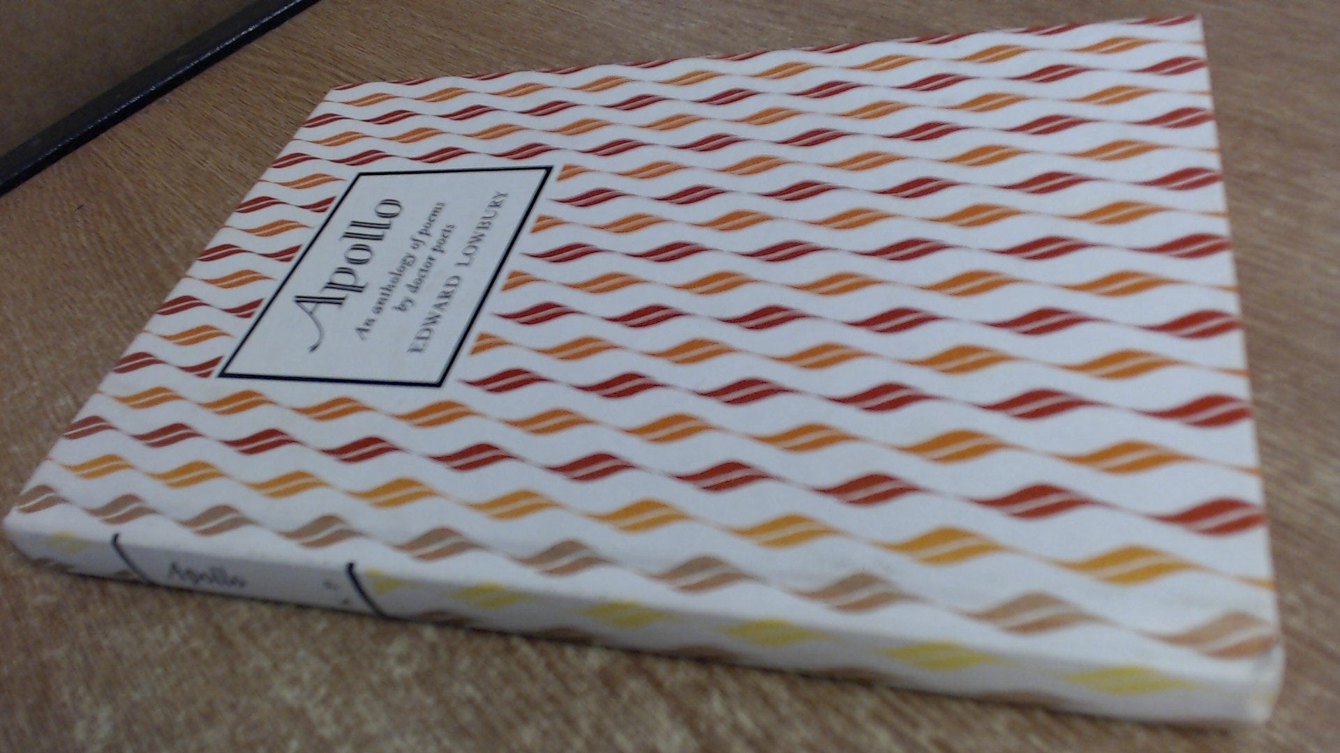 Apollo: Anthology of Poems by Doctor Poets (Keynes Press S.) Poetry