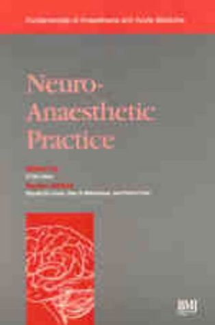 Neuro-Anaesthetic Practice (Fundamentals of Anaesthesia & Acute Medicine S.) Medicine