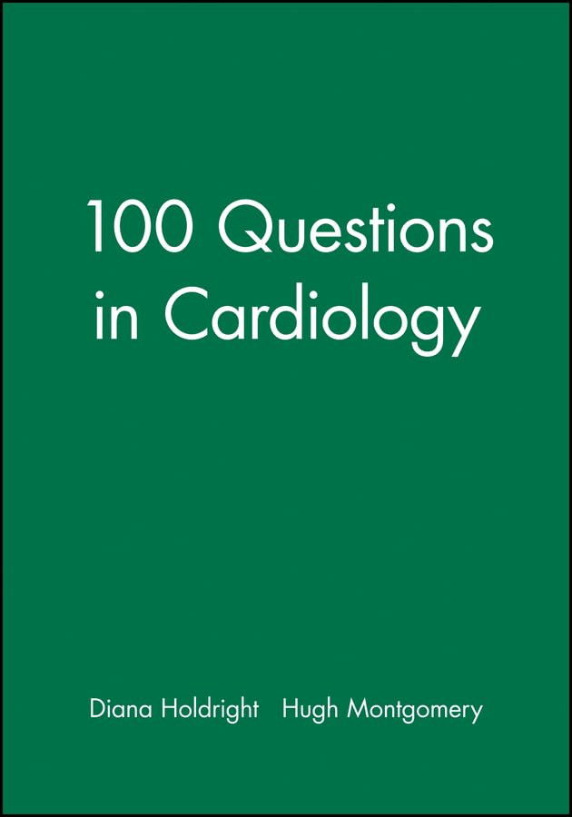 100 Questions in Cardiology Medicine