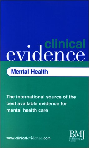Clinical Evidence: Mental Health Medicine
