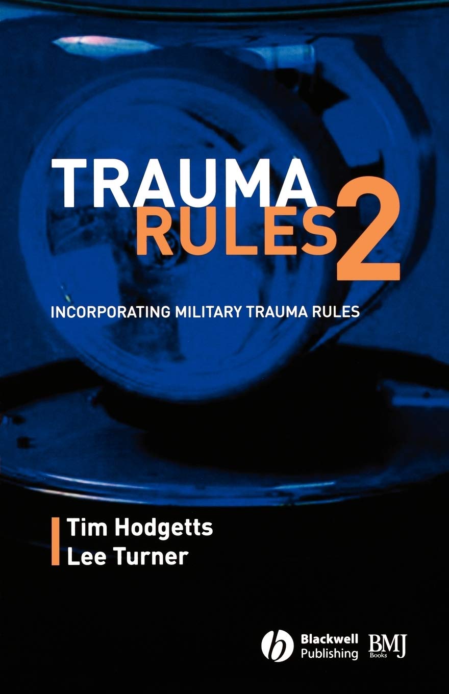 Trauma Rules 2: Incorporating Military Trauma Rules book