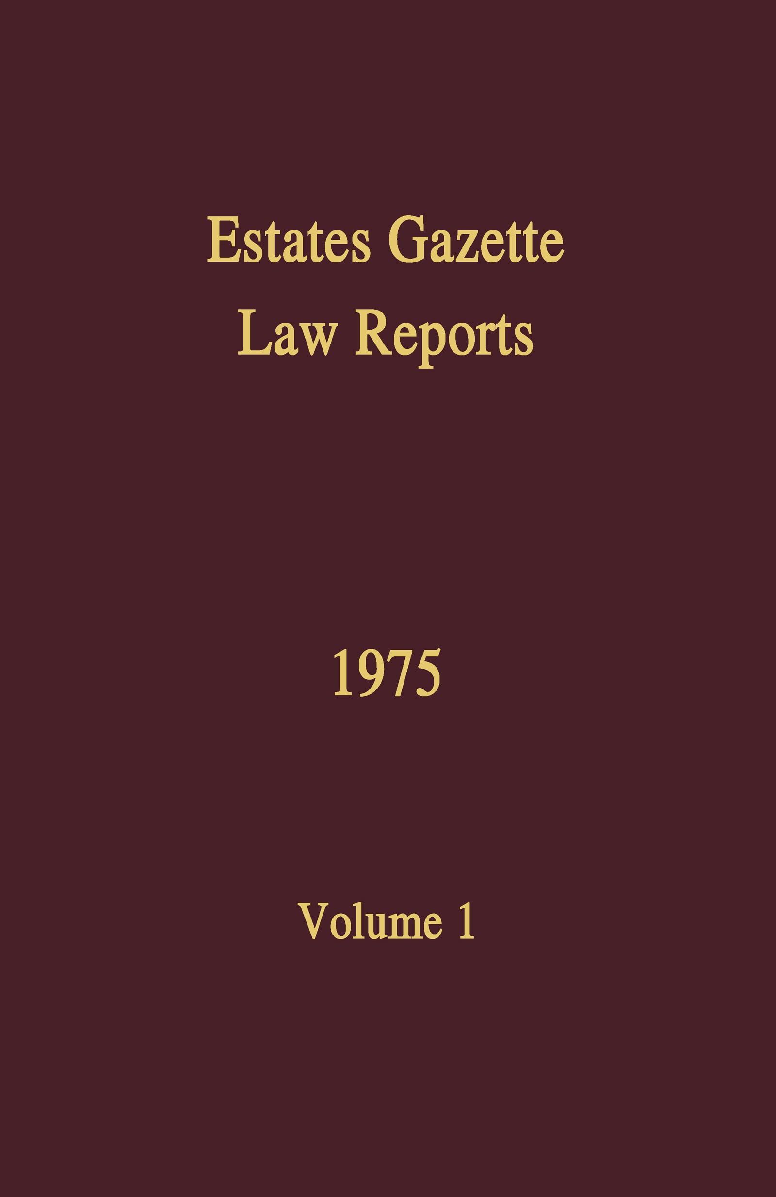 EGLR 1975 (Estates Gazette Law Reports, Band 1) Law