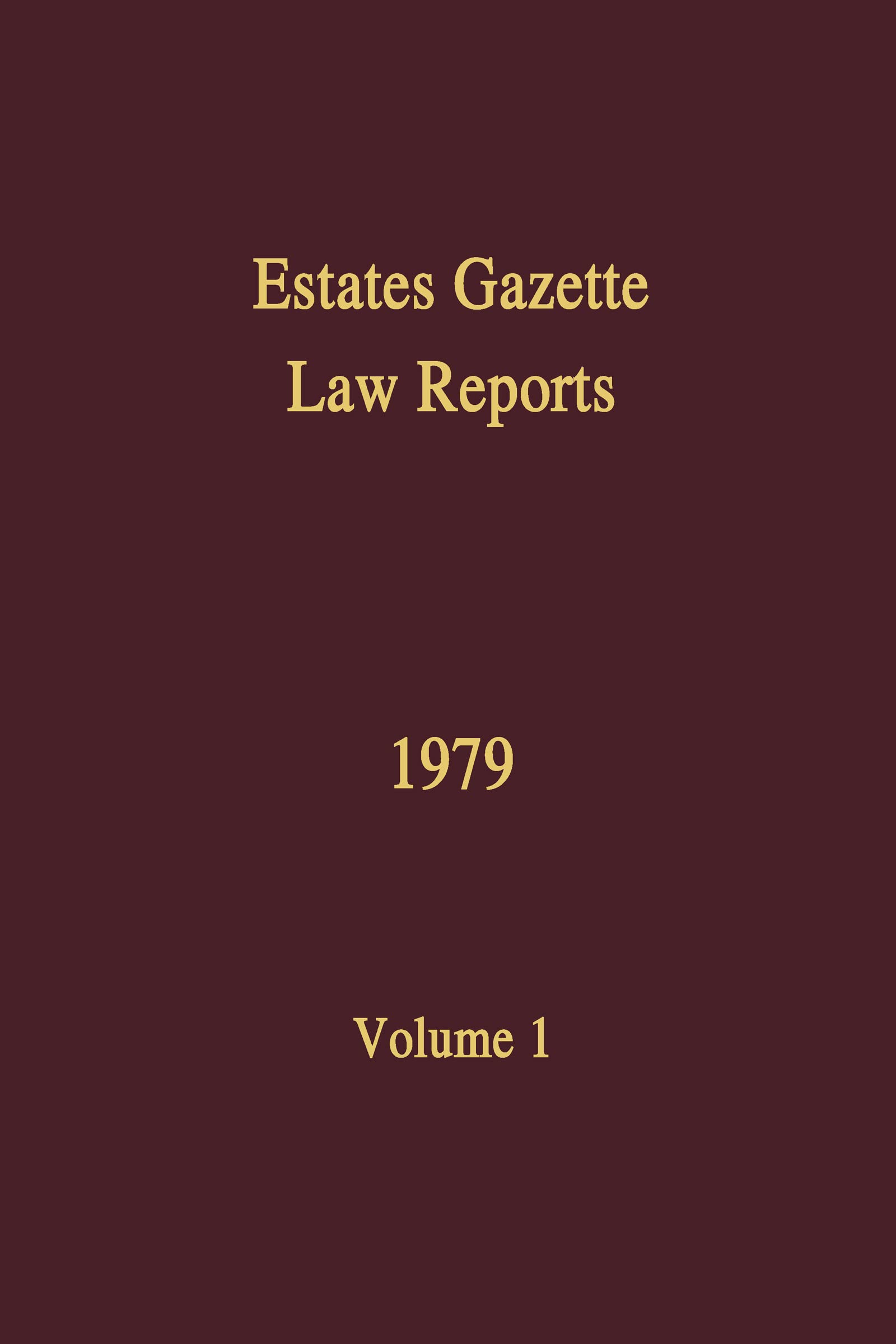 EGLR 1979 (Estates Gazette Law Reports, Band 1) Law